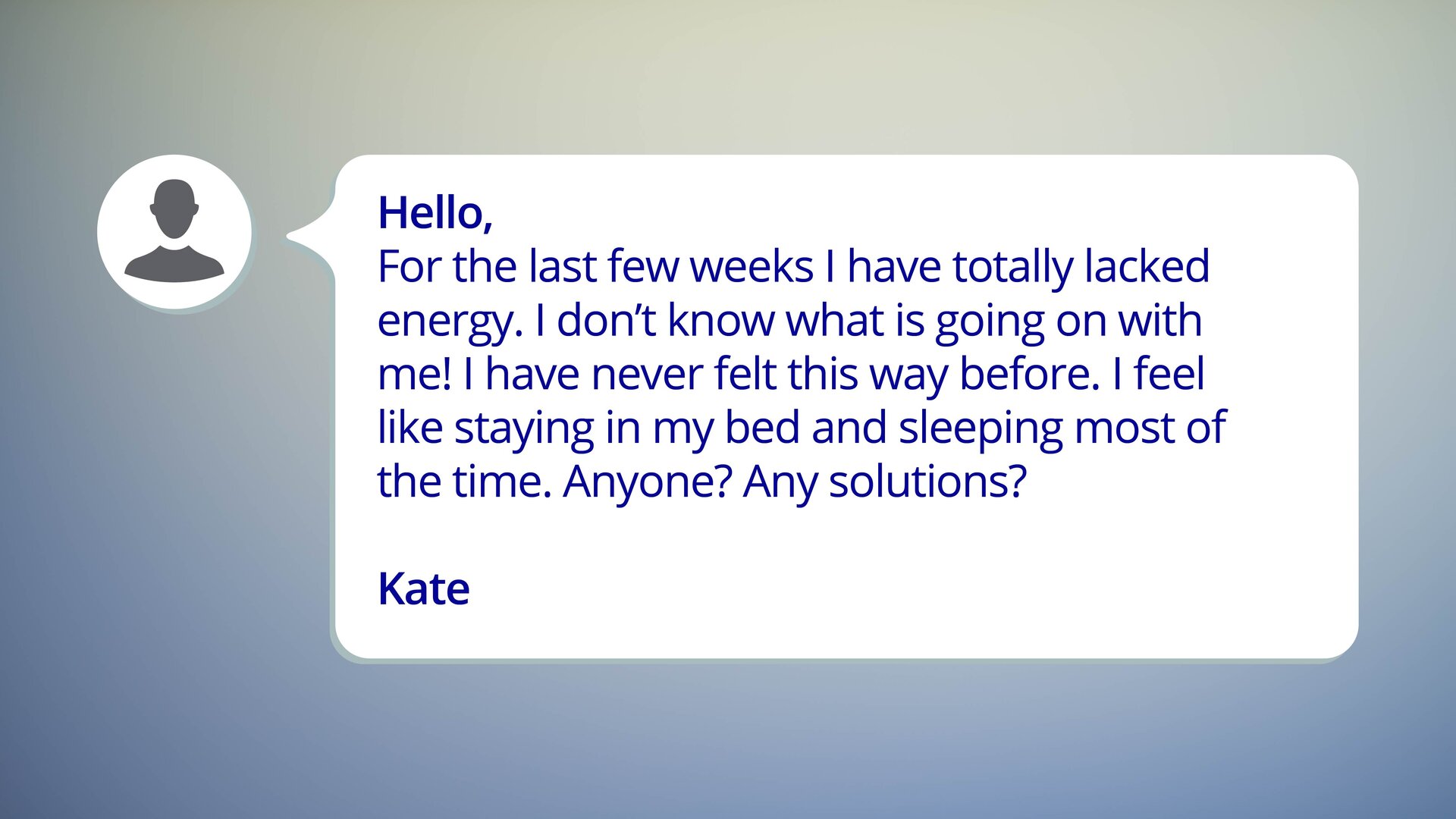 Il. 2 I’m so tired!