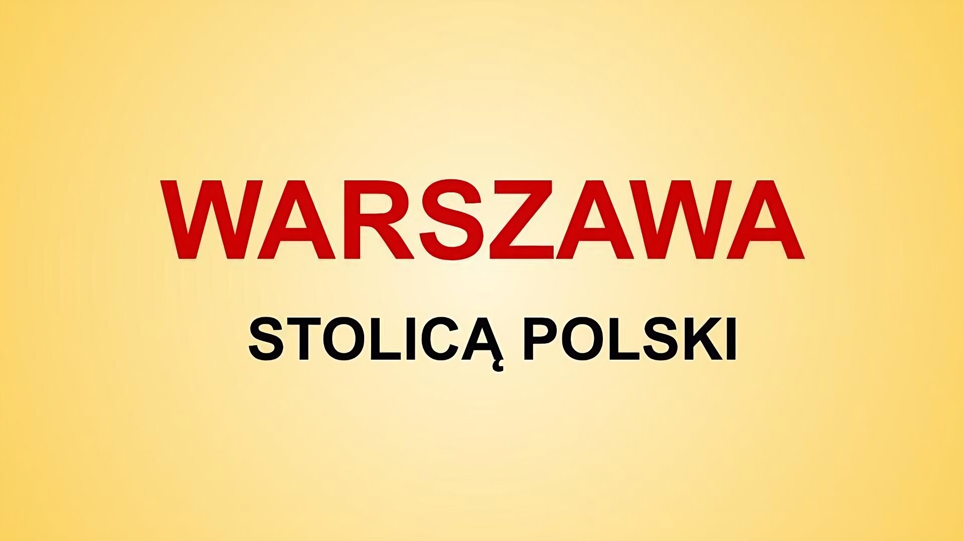 Na jednolitym żółtym tle napis w dwóch wersach. W pierwszym czerwone słowo Warszawa, w drugim czarne słowa: stolicą Polski. 