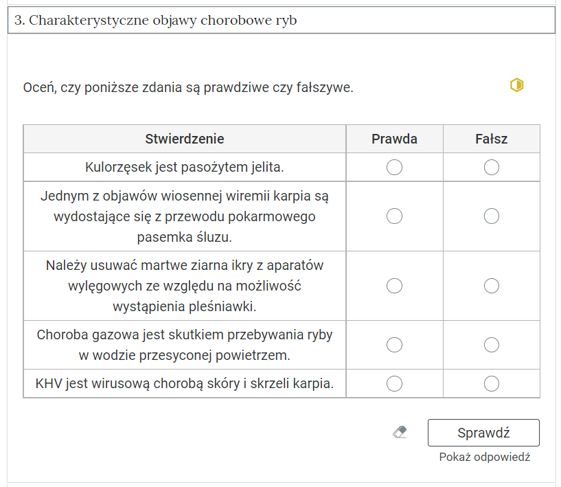 Zdjęcie przedstawia otwartą zakładkę z przykładowym zadaniem. Pod nazwą zakładki znajduje się polecenie. Pod poleceniem widać treść zadania z odpowiedziami do wyboru. Po prawej stronie polecenia widać żółty sześciokąt. Poniżej zadania, po prawej stronie panelu znajduje się ikona sprawdź. Po jej lewej stronie widać symbol gumki. Poniżej przycisku sprawdź znajduje się napis pokaż odpowiedź.