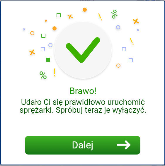 Grafika przedstawia ekran pozytywnej informacji zwrotnej. Ma ona zielony kolor, widać na niej napis gratulacje. W dolnej części widać przycisk „dalej”.