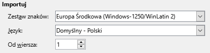 Ilustracja przedstawia fragment okna programu  LibreOffice Writer zatytułowanego: Importuj. W oknie znajdują się trzy podpisane okienka z opcjami wyboru - Zestaw znaków: Europa Środkowa (Windows – 1250/WinLatin 2), Język: Domyślny – Polski, Od wiersza: 1. 