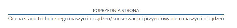 Zrzut ekranu przedstawiający nawigację strony lekcji. W tym przypadku jest to informacja o przejściu do poprzedniej strony o tytule Ocena stanu technicznego maszyn i urządzeń / konserwacja i przygotowanie maszyn i urządzeń.