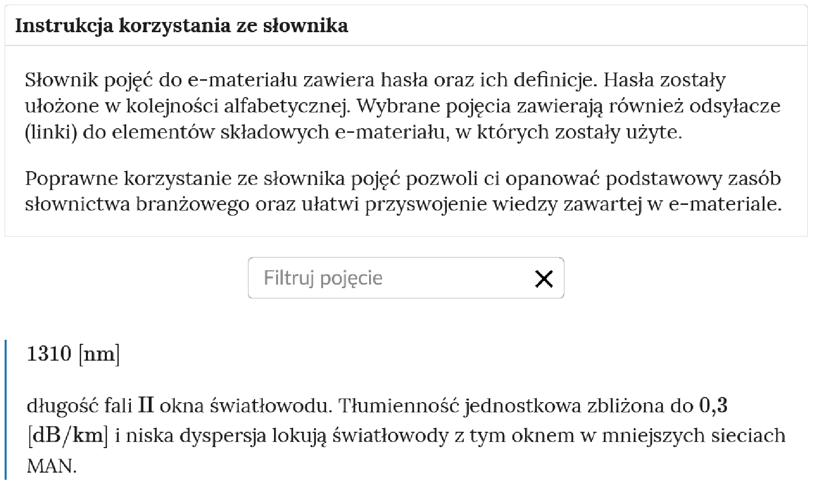 Przykładowy widok na górną część słownika. Na górze znajduje się otwarta zakładka instrukcji korzystania ze słownika. Pod nazwą zakładki znajduje się prostokątny panel filtruj pojęcie i znak iks. Poniżej znajduje się hasło wraz z definicją