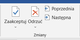 Ilustracja przedstawia fragment paska narzędzi w programie  Microsoft Word . W górnej części widoczne są ikonki z podpisami: Zaakceptuj, Odrzuć, Poprzednia, Następna. 