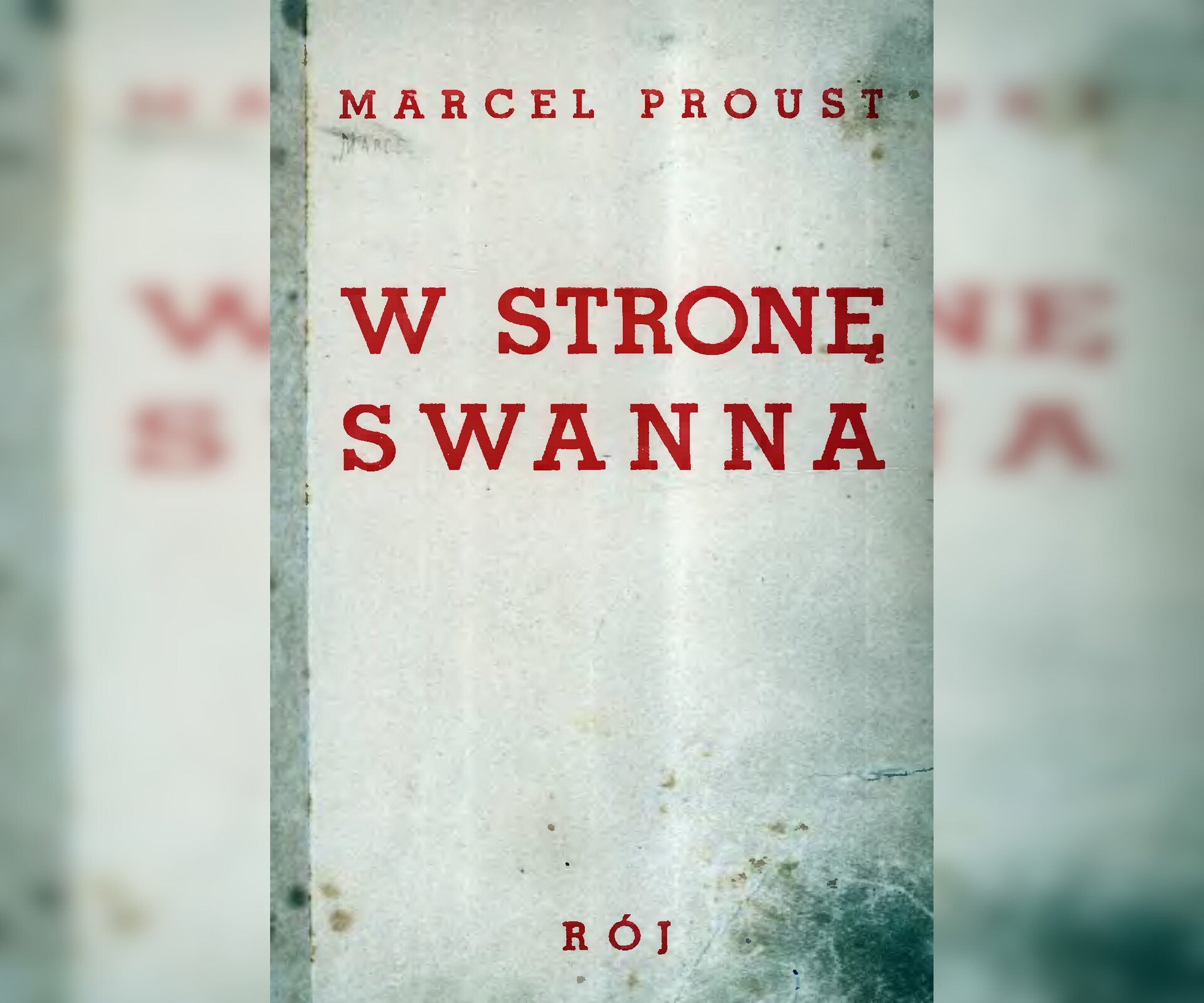Na zdjęciu okładka książki. Znajduje się na niej napis: Marcel Proust. W stronę Swanna.