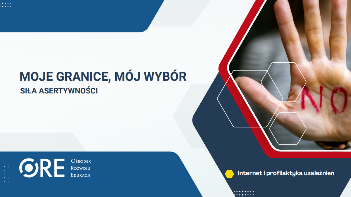 Pobierz plik: prez_Moje granice, moj wybor – sila asertywnosci.pdf