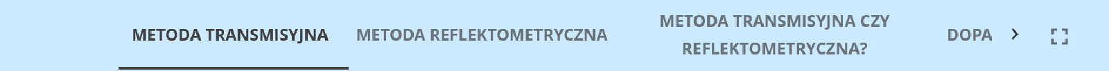Widok opcji wybrania poziomu sygnału wejściowego. Znajdują się one obok siebie w formie paneli. Dostępne opcje to "metoda transmisyjna" i "metoda reflektometryczna". Zaznaczona jest "metoda transmisyjna".