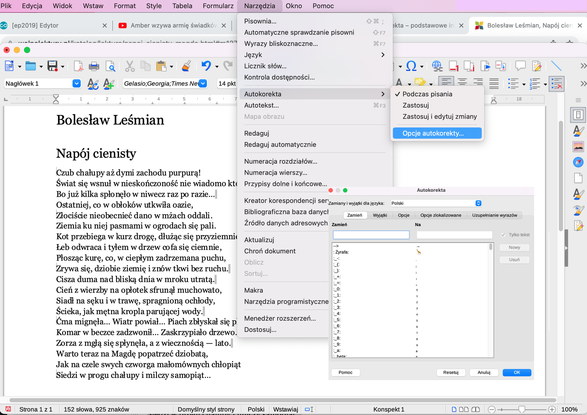 Ilustracja przedstawia program LibreOffice Writer. W programie wyświetla się tekst Bolesława Leśmiana Napój cienisty. W programie wybrano zakładkę Narzędzia. Na rozwiniętej liście wybrano Autokorektę. W Autokorekcie zaznaczono opcję: Podczas pisania. Otwarte jest okno zatytułowane: Autokorekta. 