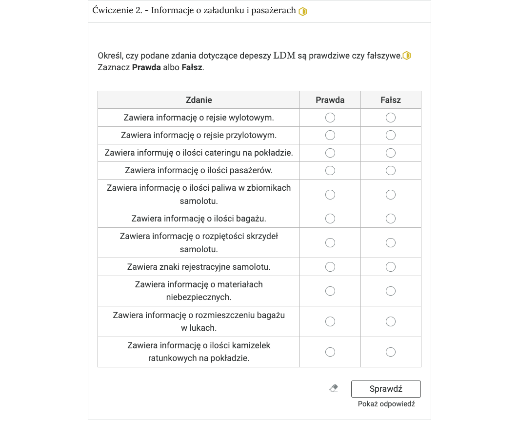 Zrzut ekranu przedstawia przykładowy wygląd zadania. Na zdjęciu widoczna jest rozwinięta zakładka z ćwiczeniem drugim. W zakładce zawarte jest zadanie polegające na ocenieniu czy zdanie jest prawdziwe czy fałszywe.