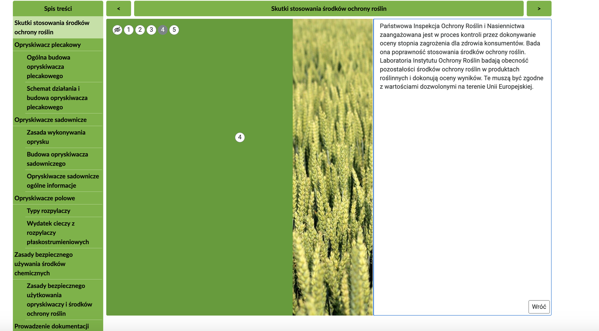 Grafika przedstawia główny widok infografiki. W górnej części ekranu znajduje się pasek z napisem: Skutki stosowania środków ochrony roślin. Po lewej stronie znajduje się spis treści z zakładkami, a na środku punkty interaktywne. Został wybrany punkt numer cztery. Po prawej stronie wyświetlają się dodatkowe informacje.