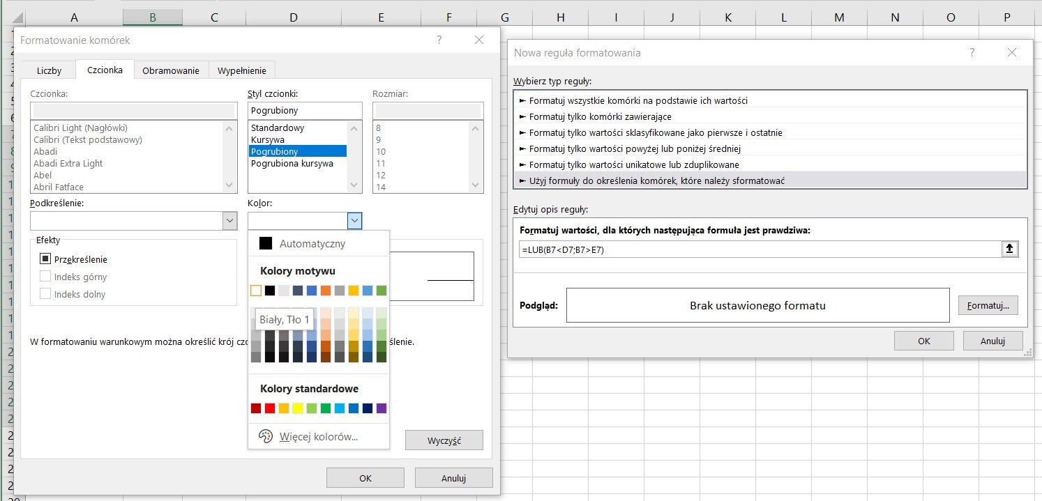 Ilustracja przedstawia dwa otwarte okna dialogowe na tle arkusza Excel. Okno po lewej stronie jest zatytułowane Formatowanie komórek. Posiada cztery zakładki: liczby; czcionka, obramowanie, wypełnienie. Otwarta jest zakładka czcionka. Po lewej stronie znajduje się okno czcionka z listą rozwijaną różnych krojów czcionek ułożonych alfabetycznie. Poniżej znajduje się okno podkreślenie, a pod nim okno efekty z opcjami: przekreślenie (opcja zaznaczona), indeks górny, indeks dolny. Pośrodku okna dialogowego znajduje się okno styl czcionki z listą rozwijaną: standardowy, kursywa, pogrubiony (opcja zaznaczona), pogrubiona kursywa. Pod oknem styl czcionki znajduje się okno kolor z kafelkami kolory motywu. Na jego górze jest czarny kafelek, a obok niego opis automatyczny, poniżej kolory motywu. Są to kafelki w wielu kolorach. Podświetlony jest biały kafelek i opis biały, tło 1. Poniżej znajduje się rząd kafelków w kolorach standardowych: czerwonym, żółtym, zielonym, niebieskim i fioletowym, pod nimi napis więcej kolorów. Po prawej stronie okna dialogowego znajduje się okno rozmiar z listą rozwijaną wartości od 8 do 14. W prawej, dolnej części okna znajdują się przyciski: Wyczyść, OK, Anuluj. Okno po prawej stronie jest zatytułowane Nowa reguła formatowania. Posiada dwa okna. Górne okno to wybierz typ reguły. W nim znajduje się lista rozwijana z elementami: formatuj wszystkie komórki na podstawie ich wartości, formatuj tylko komórki zawierające, formatuj tylko wartości sklasyfikowane jako pierwsze i ostatnie, formatuj tylko wartości powyżej lub poniżej średniej, formatuj tylko wartości unikatowe lub zduplikowane i zaznaczone użyj formuły do określenia komórek, które należy sformatować. Dolne okno to edytuj opis reguły. Formatuj wartości, dla których następująca formuła jest prawdziwa: = LUB(87<D7; B7>E7), poniżej podgląd: brak ustawionego formatu. W prawej, dolnej części okna znajdują się przyciski: Formatuj, OK, Anuluj.