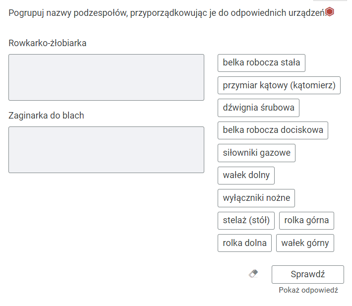 Widok przykładowego zadania, w którym należy dopasować w puste pola poprawną odpowiedź, która znajduje się na panelach obok tekstu. Uczeń klika na nią, a następnie, trzymając, przesuwa w konkretne pole. Poniżej widać przycisk sprawdź. Poniżej napis pokaż odpowiedź. Po prawej stronie ikona gumki pozwalająca na usunięcie czynności.