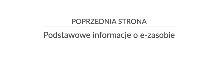 Przykład przycisku służącego do nawigowania do poprzedniej strony do tematu Podstawowe informacje o e‑zasobie.