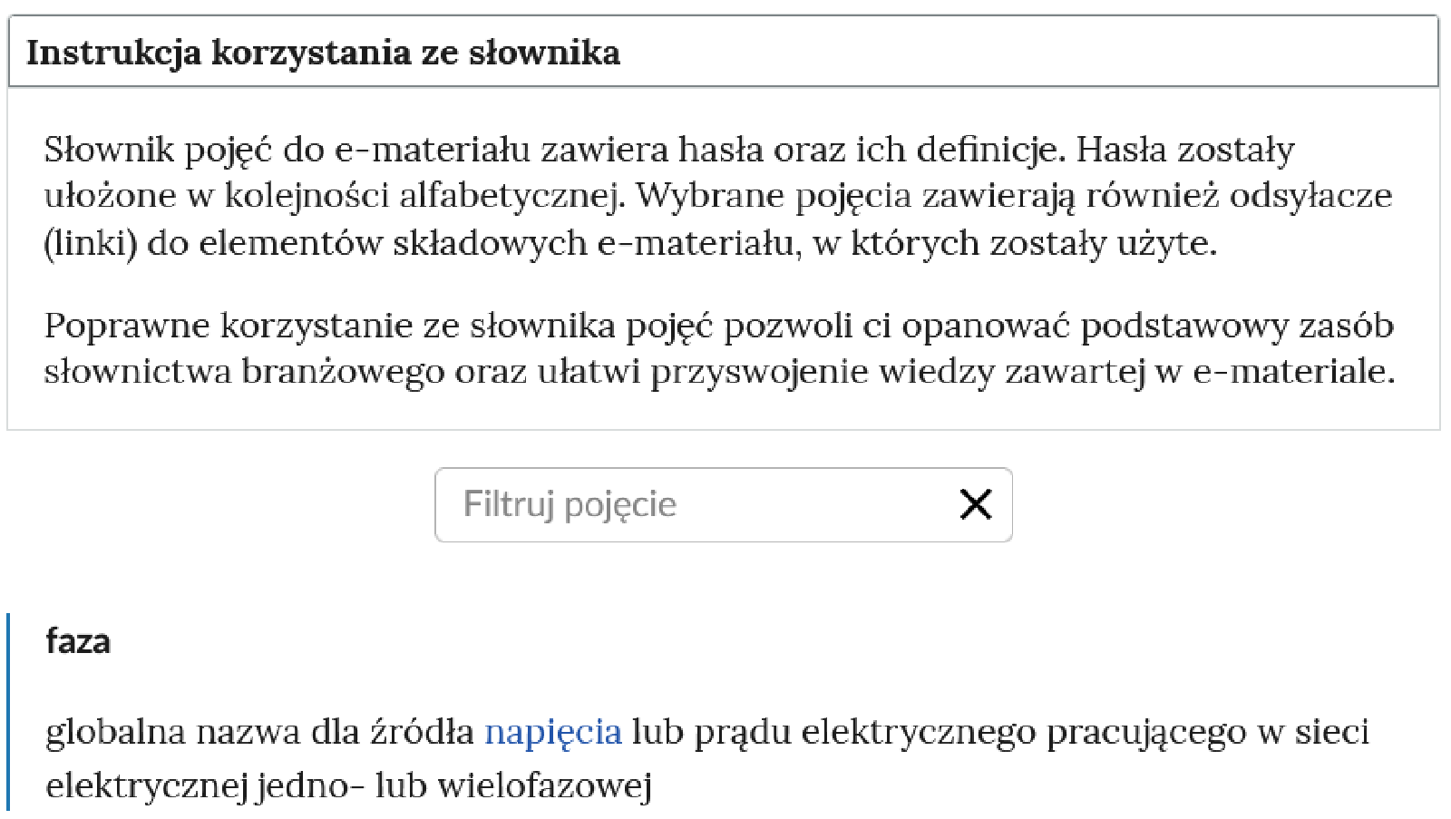 Ilustracja przedstawia widok na górną część słownika. Niżej znajduje się panel wyszukiwania haseł ze znakiem zamknięcia iks. Poniżej jest hasło oraz treść definicji.