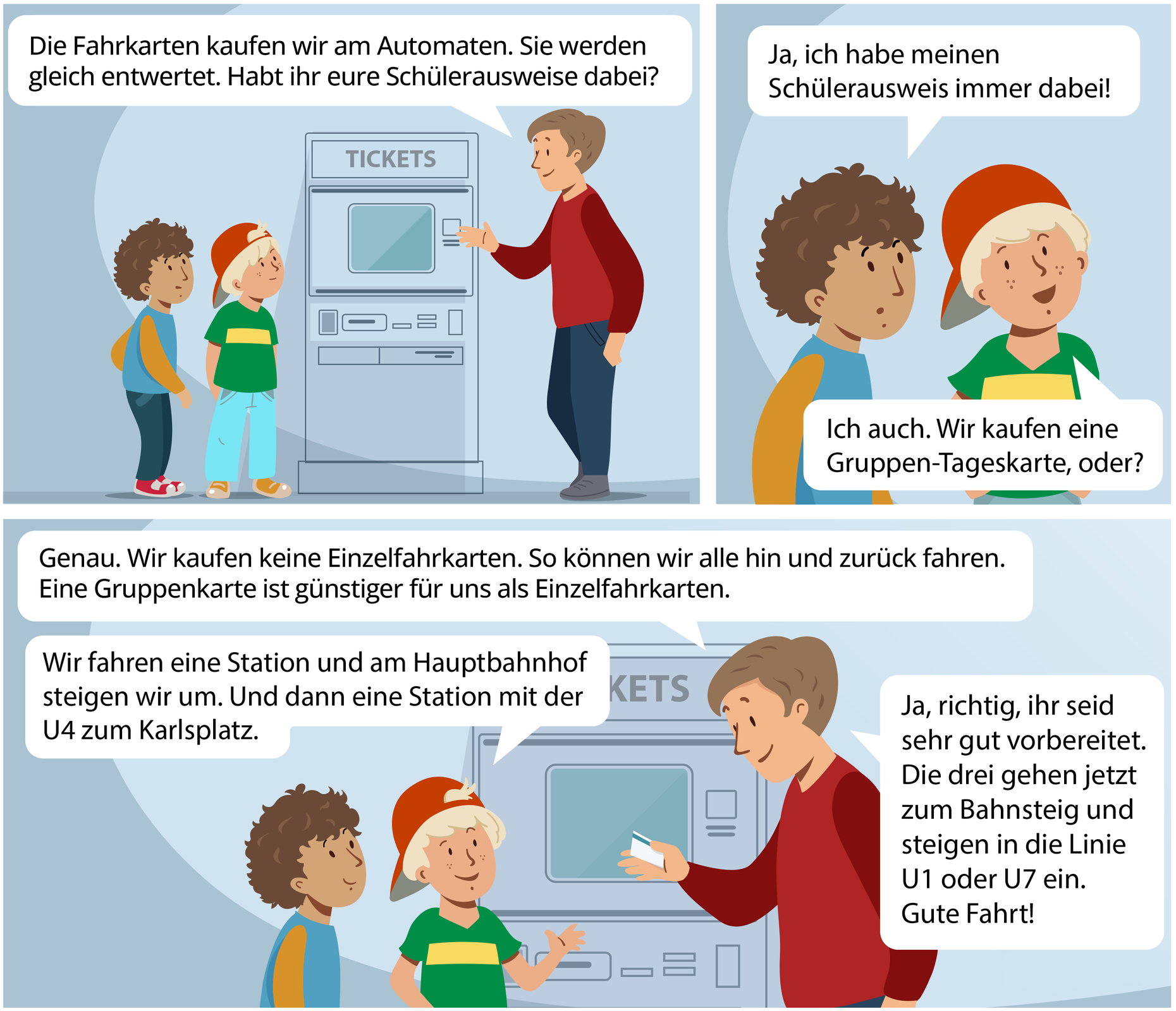 Komiks składa się z trzech ilustracji.
Pierwsza przedstawia chłopców i mężczyznę stojących przy automacie z biletami.
Druga przedstawia rozmowę chłopców.
Trzecia przedstawia chłopców i mężczyznę, który trzyma kartę przy automacie
Transkrypcja do wszystkich ilustracji dostępna jest poniżej.