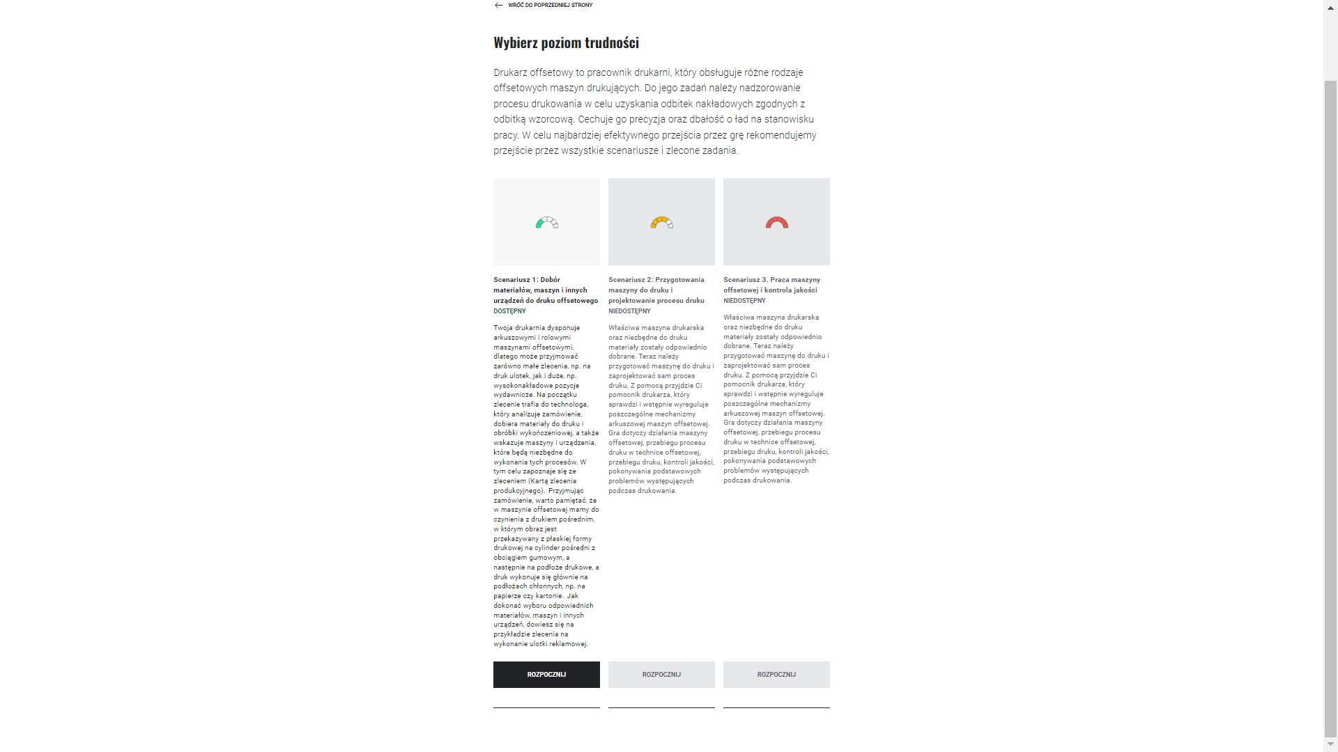 Grafika przedstawia panel gry z wyborem poziomu trudności, gdzie rozpoczynamy zadania od poziomu łatwego i po ukończeniu danego poziomu będziemy mogli zacząć robić zadania z poziomu średniego, a na końcu poziomu trudnego. Przycisk rozpoczęcia umieszczony jest poniżej informacji o danym poziomie trudności.