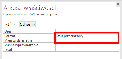 Zrzut ekranu przedstawia Arkusz właściwości. Na górze widnieje typ zaznaczenia: Pole tekstowe. Poniżej została wybrana opcja Ogólne. Poniżej znajduję się tabela. Zaznaczono w niej 2 wiersze Format: Stałoprzecinkowy i Miejsca dziesiętne: 4.