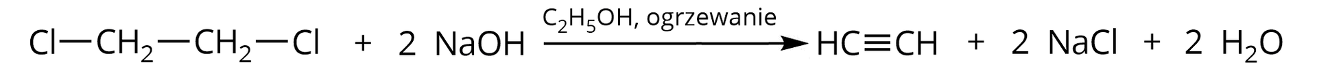 Ilustracja przedstawiająca równanie reakcji. Cząsteczka 1,2-dichloroetanu zbudowanego z dwóch grup metylenowych połączonych wiązaniem pojedynczym, każda z nich podstawiona jest jednym atomem chloru. Dodać dwie cząsteczki wodorotlenku sodu NaOH. Strzałka w prawo, nad strzałką etanol C2H5OH oraz zapis ogrzewanie. Za strzałką cząsteczka etynu zbudowanego z dwóch grup CH połączonych połączonych za pomocą wiązania potrójnego. Dodać dwie cząsteczki chlorku sodu NaCl. Dodać dwie cząsteczki wody H2O.