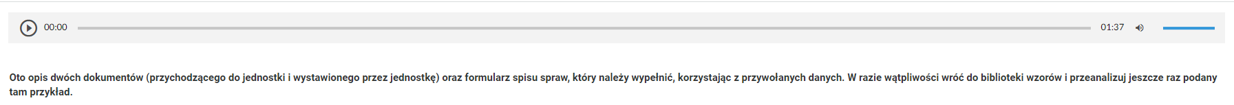 Widok odtwarzacza audio. Z lewej strony znajduje się ikona trójkąta wpisanego w koło. - Służy do włączenia nagrania. Obok znajduje się informacja o czasie odtworzonego fragmentu - zero minut i zero sekund. Obok jest pasek, dzięki któremu można zaznaczyć konkretny moment nagrania do otworzenia. Po prawej stronie paska znajduje się informacja o całkowitej długości nagrania - jedna minuta i trzydzieści siedem sekund. W prawej części odtwarzacza znajduje się ikona głośnika służąca do wyłączenia lub włączenia dźwięku oraz pasek, na którym można ustawić odpowiedni poziom głośności.