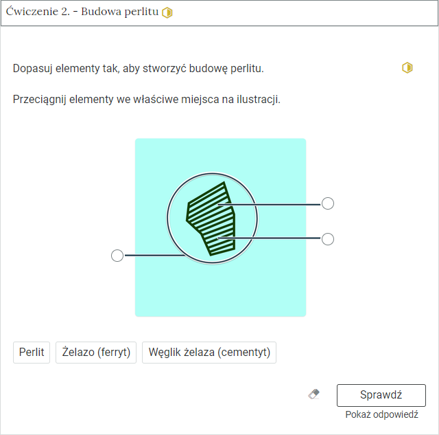 Zdjęcie przedstawia otwartą zakładkę z przykładowym zadaniem. Po prawej stronie polecenia widać żółty sześciokąt. Jest to ćwiczenie drugie- budowa perlitu.  Znajduję się polecenie. Poniżej znajduję się ilustracja oraz możliwe odpowiedzi. W prawym dolnym rogu widnieje przycisk sprawdź oraz ikonka gumki służąca do wymazywania odpowiedzi.