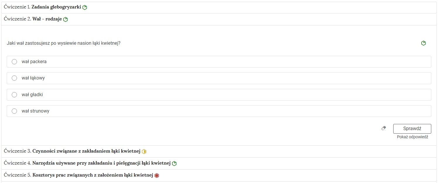 Przykładowe ćwiczenie jednokrotnego wyboru w harmonii. Na grafice znajduje się harmonia składająca się z pięciu wierszy. Wewnątrz każdego z nich został umieszczony numer ćwiczenia wraz z nazwą działu, którego dotyczy. Na grafice znajduje się pięć ćwiczeń. Wiersz z ćwiczeniem drugim jest rozwinięty. Pod nim znajduje się szerokie okienko. W nim zawiera się ćwiczenie jednokrotnego wyboru. Składa się z polecenia, pod którym usytuowane są możliwe odpowiedzi. Są cztery. Przy każdym znajduje się kółko z czarnym obramowaniem i białym wypełnieniem. Jego zaznaczenie oznacza wybranie danej odpowiedzi jako prawidłowej. Na samym dole umieszczony jest prostokąt z czarnym obramowaniem i białym wypełnieniem. Wewnątrz niego znajduje się napis: Sprawdź. Pod przyciskiem umieszczony został natomiast napis: Pokaż odpowiedź. Dodatkowo z boku znajduje się ikonka gumki. Jej wciśnięcie spowoduje wymazanie dotychczasowo zaznaczonych odpowiedzi.