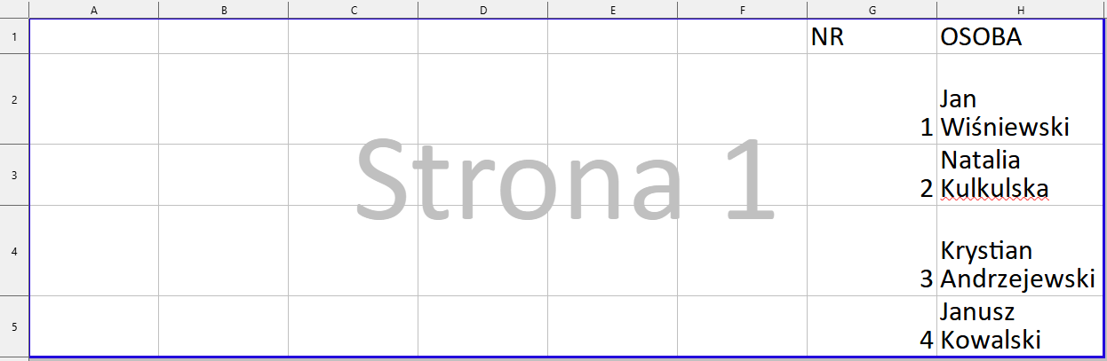 Ilustracja przedstawia arkusz. Wiersze ponumerowane od jeden do pięciu, kolumny z literami od A do H. Na tle arkusza szary napis: Strona 1. W kolumnie G napis: NR, w kolumnie H napis Osoba, a poniżej imiona i nazwiska osób numerowane od jedynki. W każdym wierszu nazwisko jest poniżej imienia. Są wyrównane do lewej strony.  