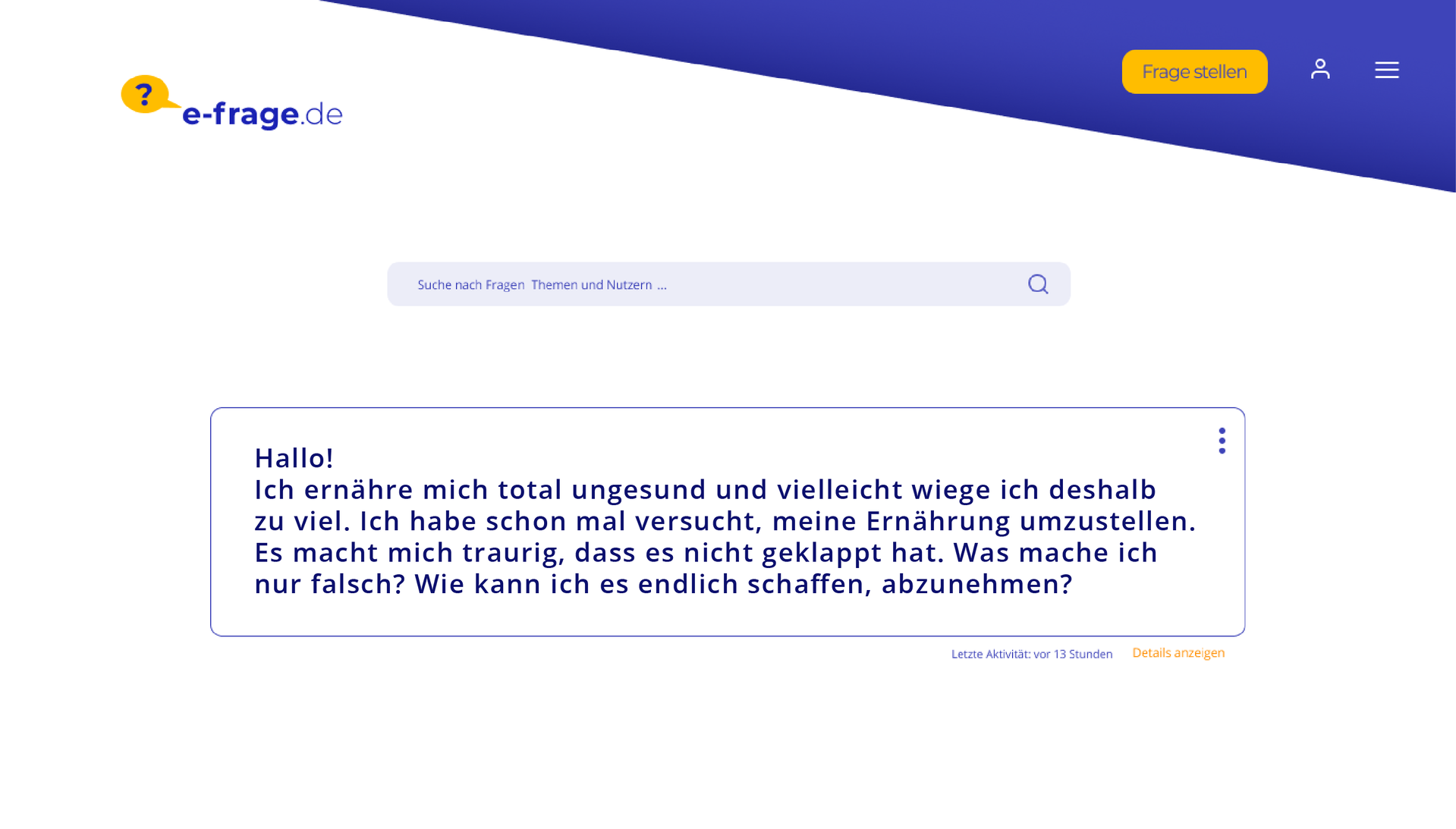 Ilustracja przedstawia post na forum o zdrowiu. Treść postu: Hallo! Ich ernähre mich total ungesund und vielleicht wiege ich deshalb zu viel. Ich habe schon mal versucht, meine Ernährung umzustellen. Es macht mich traurig, dass es nicht geklappt hat. Was mache ich nur falsch? Wie kann ich es endlich schaffen, abzunehmen?