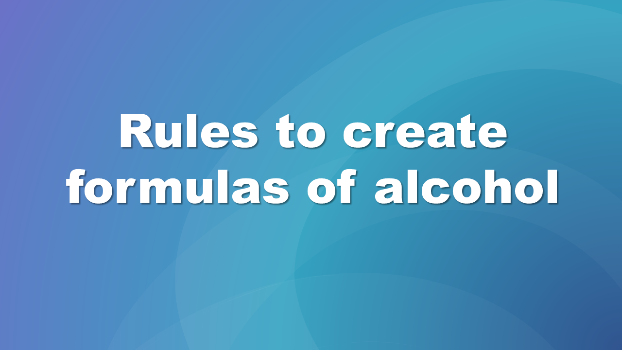 Grafika slajdu. Na niebieskim tle napis zasady tworzenia wzorów sumarycznych i strukturalnych alkoholi, rules to create formulas of alcohol