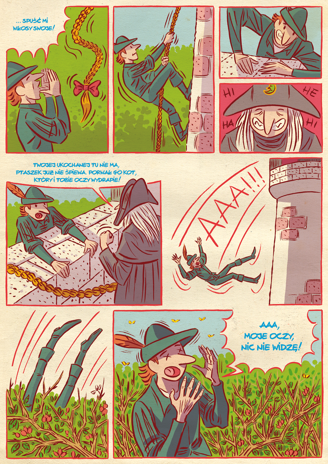 Komiks Roszpunka część trzecia. Obrazek pierwszy. Książę pod wieżą woła: Spuść mi włosy swoje. Z góry opada warkocz. Obrazek drugi. Książę wspina się po warkoczu na wieżę. Obrazek trzeci: Książę jest już na gzymsie okienka, czarownica śmieje się złowieszczo. Obrazek czwarty. Książę oparty o gzyms z przerażeniem dostrzega czarownicę, która mówi: Twojej ukochanej tu nie ma, ptaszek już nie śpiewa. Porwał go kot, który i tobie oczy wydrapie. Obrazek piąty. Książę spada z okrzykiem: "Aaa" z wieży. Obrazek szósty: z gęstych krzaków wystają tylko nogi księcia. Obrazek siódmy: Książę stoi i krzyczy: "Aaaa, moje oczy, nic nie widzę".  