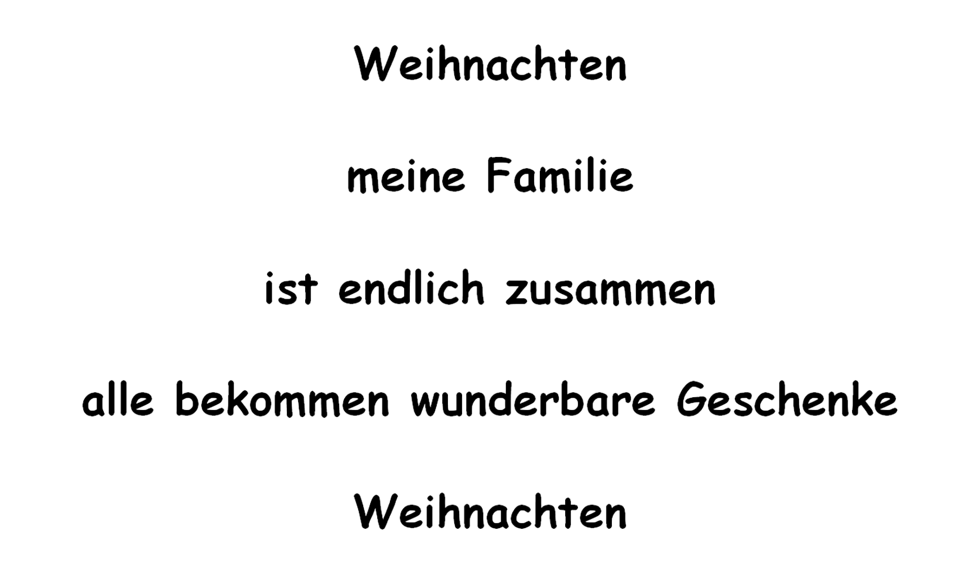 Widoczny jest napis Weihnachten meine Familie ist endlich zusammen ale bekommen wunderbare Geschenke Weihnachten.