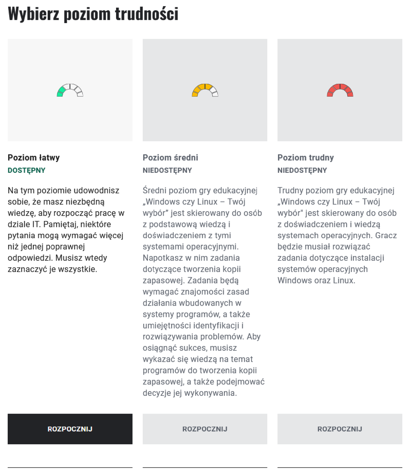 Okno wyboru poziomu gry. Obok siebie znajdują się opisane kwadraty z grafiką łuku wypełnionego kolorem zielonym lub czerwonym, w zależności od poziomu. Uczeń przechodzi do gry po kliknięciu przycisku "Rozpocznij".