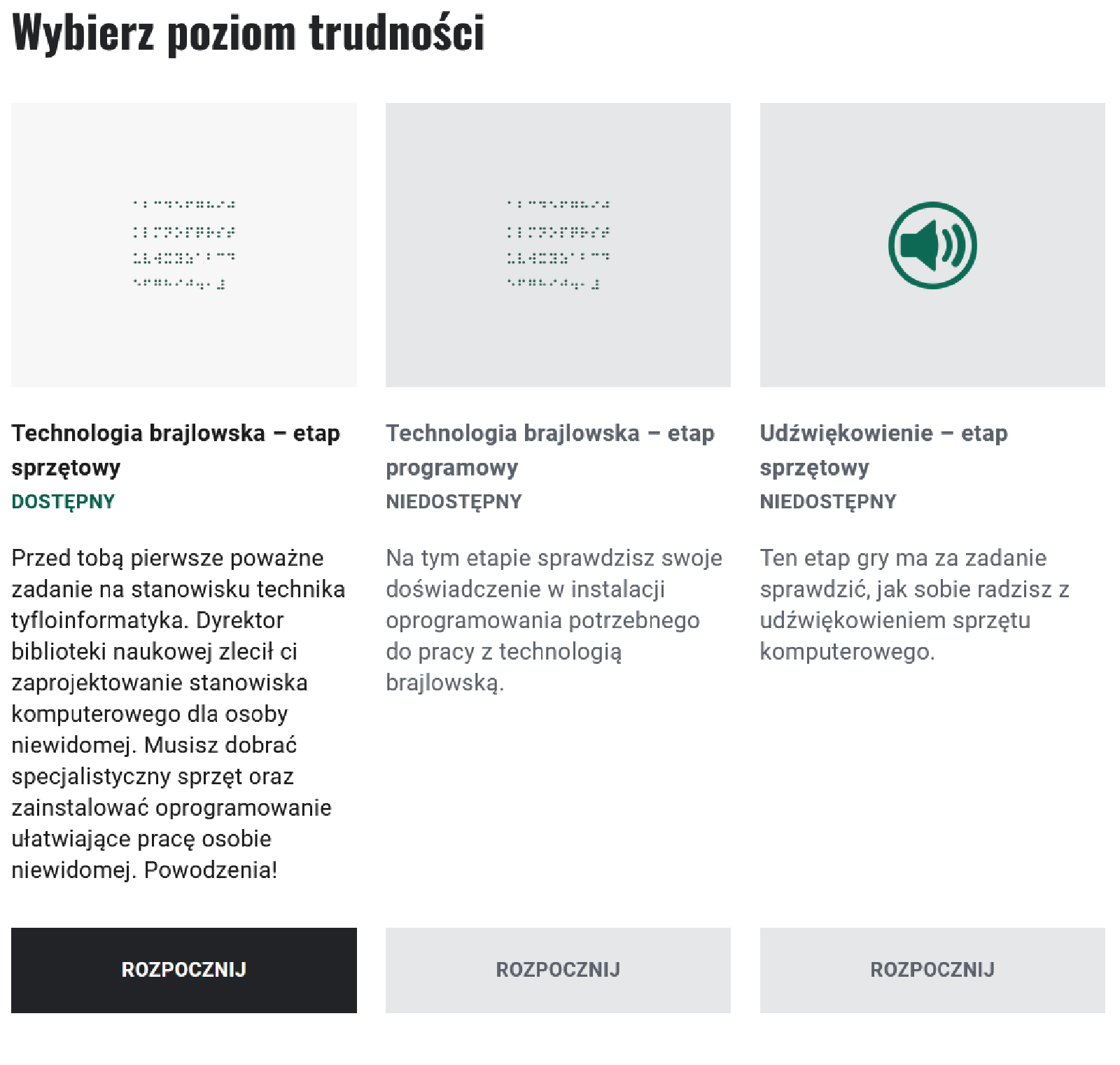 Okno wyboru poziomu gry. Obok siebie znajdują się opisane kwadraty z małą grafiką ręki na klawiaturze. Uczeń przechodzi do gry po kliknięciu przycisku "Rozpocznij".