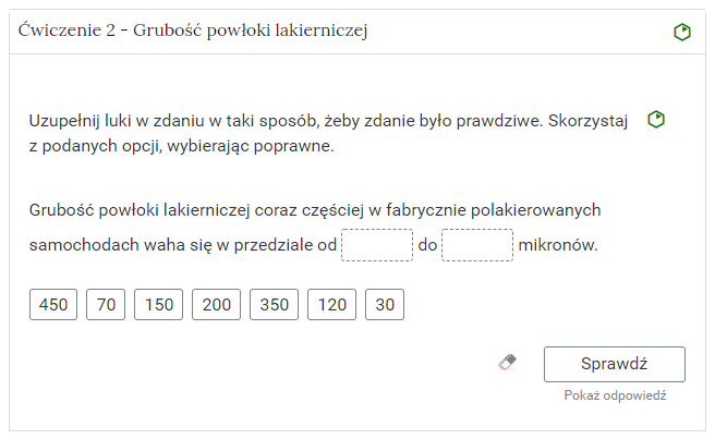 Zdjęcie przedstawia otwartą zakładkę z przykładowym zadaniem. Pod nazwą zakładki znajduje się polecenie. Pod poleceniem widać treść zadania z odpowiedziami do wyboru. Po prawej stronie polecenia widać zielony sześciokąt. Poniżej zadania, po prawej stronie panelu znajduje się ikona sprawdź. Po jej lewej stronie widać symbol gumki. Poniżej przycisku sprawdź znajduje się napis pokaż odpowiedź.