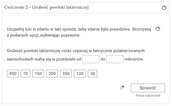 Zdjęcie przedstawia otwartą zakładkę z przykładowym zadaniem. Pod nazwą zakładki znajduje się polecenie. Pod poleceniem widać treść zadania z odpowiedziami do wyboru. Po prawej stronie polecenia widać zielony sześciokąt. Poniżej zadania, po prawej stronie panelu znajduje się ikona sprawdź. Po jej lewej stronie widać symbol gumki. Poniżej przycisku sprawdź znajduje się napis pokaż odpowiedź.