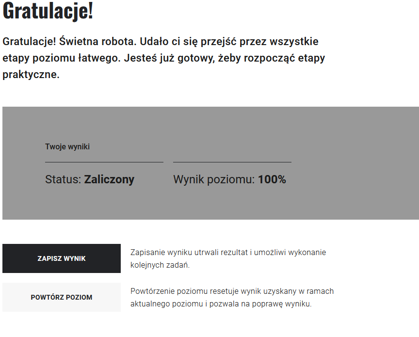 Grafika przedstawia opis wyniku gry. Widoczny jest status wyniku oraz wynik poziomu w procentach. Poniżej widoczne są przyciski: Zapisz wynik oraz Powtórz poziom.