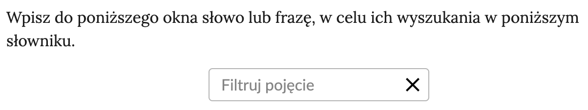 Ilustracja przedstawia pole pozwalające na wyszukiwanie i filtrowanie pojęć słownika.