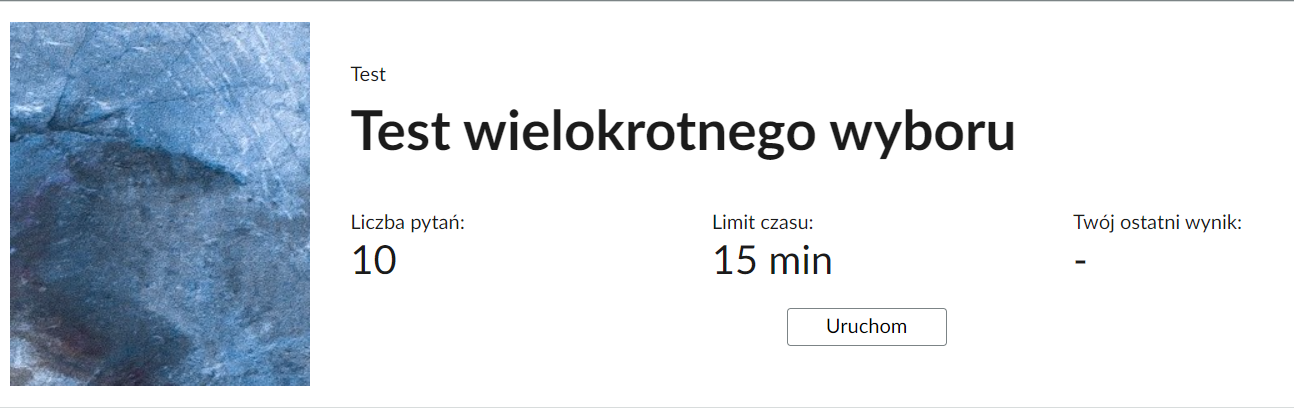 Grafika przedstawia przykładowy ekran początkowy testu. Widoczna jest nazwa "test", liczba pytań, limit czasu, twój ostatni wynik oraz przycisk uruchom.