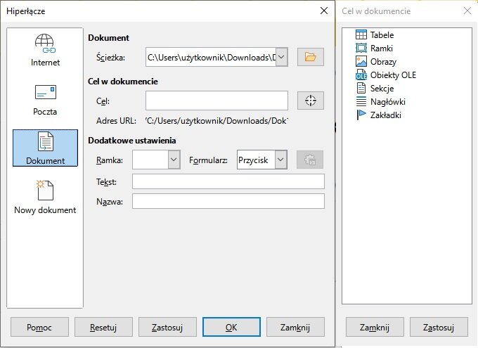 Zrzut ekranu okna Hiperłącze z otwartą zakładką Dokument. W ścieżce do dokumentu wybrany plik Dok1 edytora tekstowego Microsoft Word. Obok znajduje się okno z możliwością wyboru Celu w dokumencie np.: Tabele, Ramki, Obrazy, Sekcje, Nagłówki