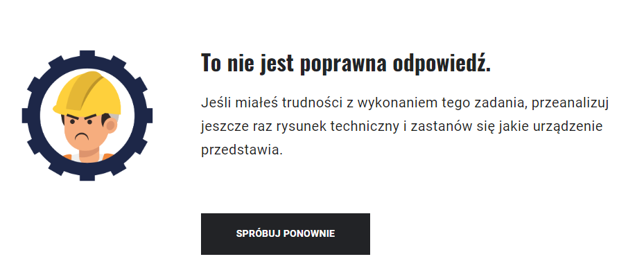 Ilustracja przedstawia komunikat o niepoprawnej odpowiedzi udzielonej na pytanie w grze oraz przycisk: Spróbuj ponownie. Obok grafika pracownika w kasku z niezadowoloną miną.