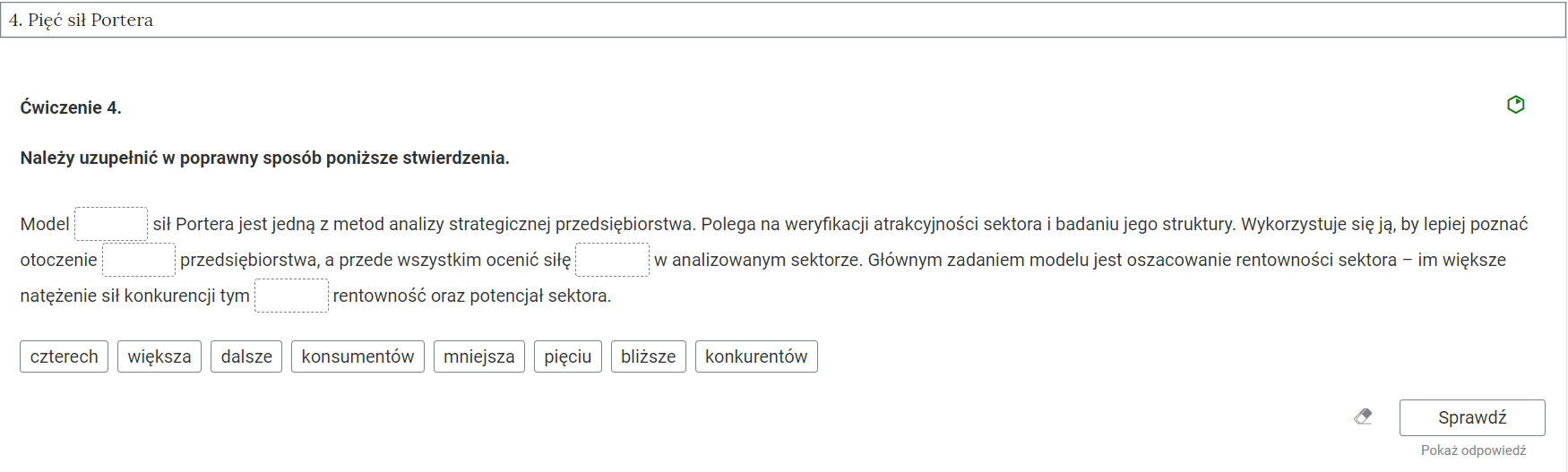 Grafika przedstawia otwartą zakładkę z ćwiczeniem. W górnej części ćwiczenia znajduje się jego polecenie. Po prawej stronie polecenia znajduje się kolorowy symbol, odzwierciedlający trudność zadania. Pod poleceniem widać zadanie do wykonania. W dolnym prawym rogu zakładki umiejscowiony jest przycisk „sprawdź”. Pod nim widoczny jest przycisk „pokaż odpowiedź”. Po prawej stronie przycisku sprawdź znajduje się ikona gumki do mazania.