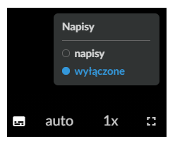 Grafika przedstawia element w oknie wyświetlanego filmu, odpowiedzialny za włączanie i wyłączanie napisów. Dostępne opcje do wyboru to: napisy, wyłączone.