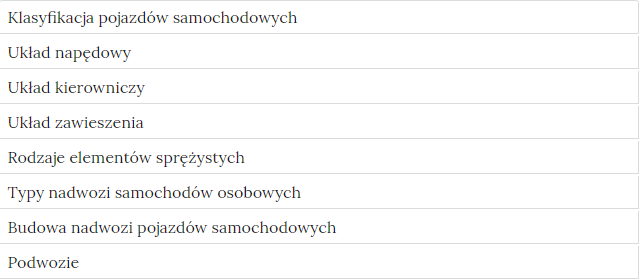 Wygląd zakładek w atlasie interaktywnym, jest to osiem zakładek. Klasyfikacja pojazdów samochodowych, układ napędowy, układ kierowniczy, układ zawieszenia, rodzaje elementów sprężystych, typy nadwozi samochodów osobowych, budowa nadwozi pojazdów samochodowych, podwozie.