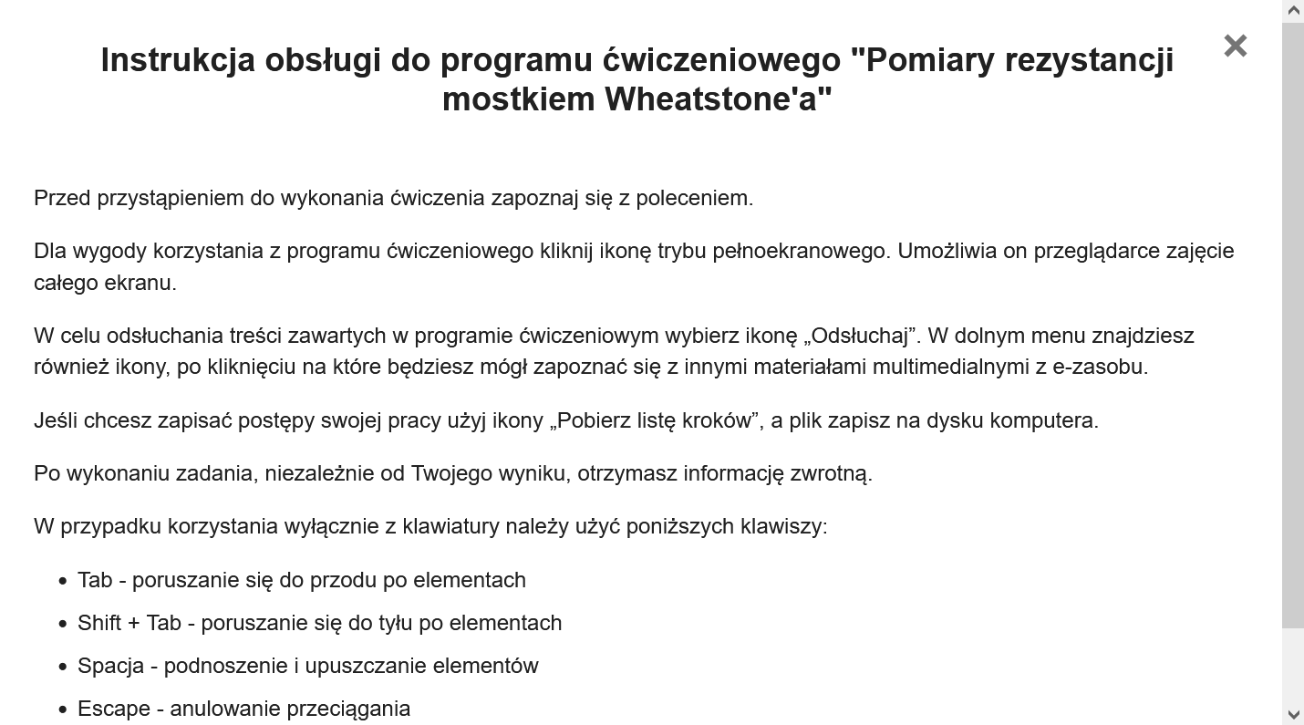 Grafika przedstawia okno zawierające instrukcję obsługi programu ćwiczeniowego przez dobieranie. Na górze znajduje się tytuł: Instrukcja obsługi do symulatora "Pomiary rezystancji mostkiem Wheatstone'a". Poniżej widoczna jest treść instrukcji.