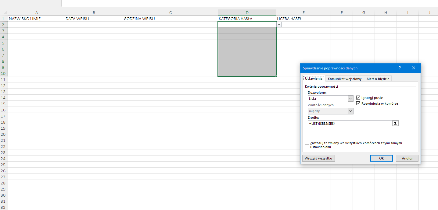 Ilustracja przedstawia fragment arkusza. Kolumna A ma tytuł nazwisko i imię, B data wpisu, C godzina wpisu, D kategoria hasła, E ilość haseł. Na szaro podświetlone są komórki kolumny D Kategoria hasła, od 2 do 10. Wszystkie komórki arkusza są puste. Na tle arkusza jest otwarte okno o nazwie: Sprawdzanie poprawności danych. Wybrano zakładkę Ustawienia. W Kryteriach poprawności w Dozwolonych wybrano opcję: Lista. Obok zaznaczono: Ignoruj puste oraz Rozwinięcia w komórce. W opcji Źródła wpisano formułę: =LISTY!$B$2:$B$4. Zastosowano przycisk OK.  