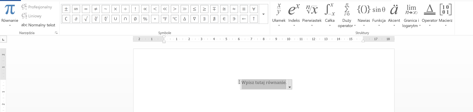 Zrzut ekranu przedstawia program Microsoft Word. Po wybraniu opcji wstaw równanie w górnym pasku narzędzi pojawiły się takie sekcje jak: Narzędzia, symbole, struktury.