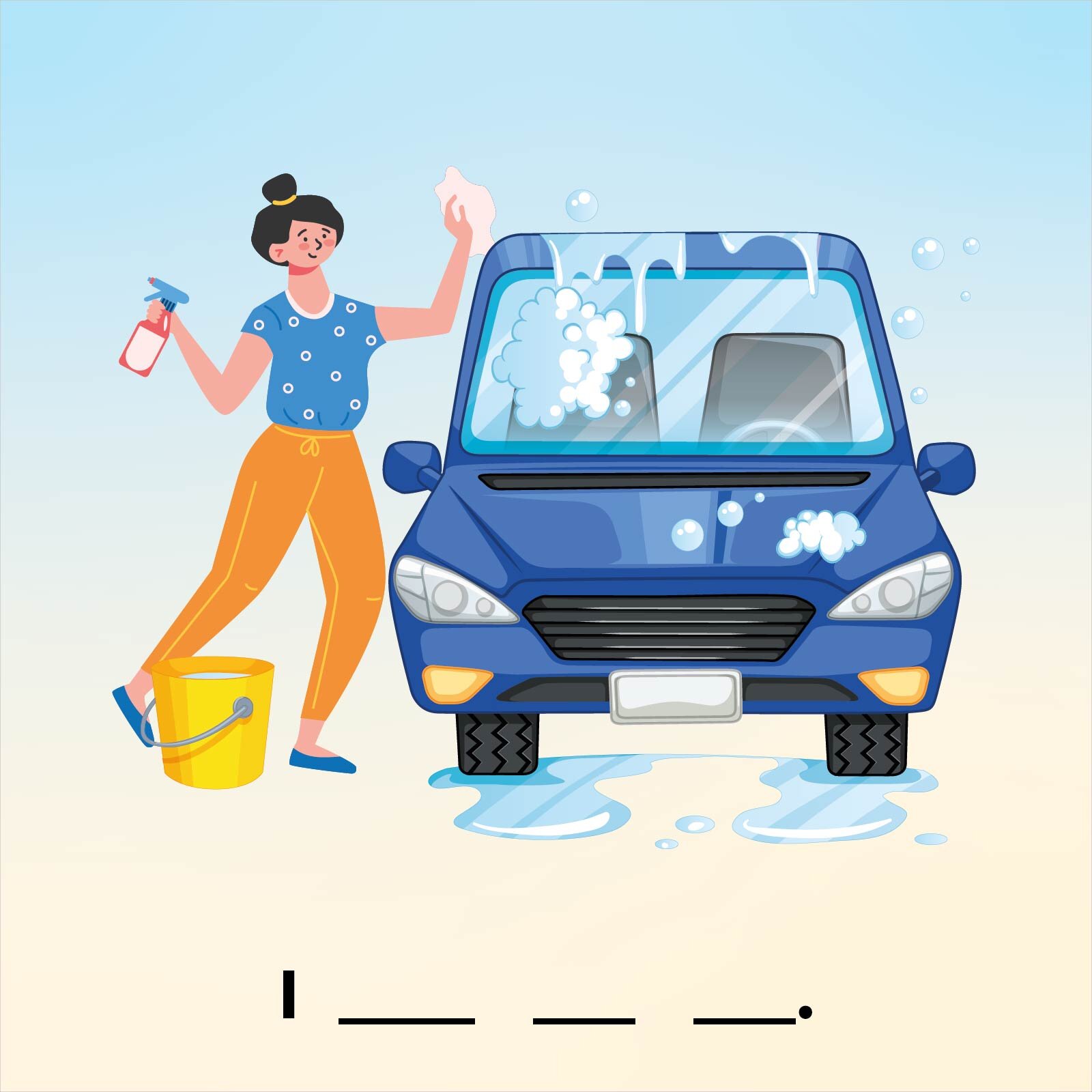 Ilustracja przedstawia kobietę w niebieskiej koszulce i żółtych spodniach, która myje niebieskie auto. Trzyma gąbkę i spryskiwacz, a przed nią stoi żółte wiadro. Poniżej znajduje się zdanie do uzupełnienia, rozpoczynające się od angielskiego słowa  I, po którym następują trzy kreseczki do uzupełnienia trzech brakujących słów, oraz kropka kończąca zdanie.