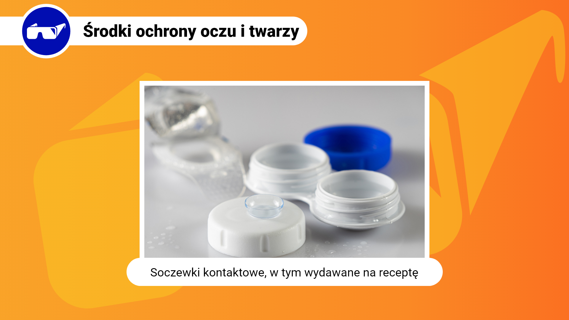 Zdjęcie w ramce z podpisem: soczewki kontaktowe, w tym wydawane na receptę. Przedstawia zbliżenie na otwarte pudełko do przechowywania soczewek. Na nakrętce leży przezroczysta soczewka kontaktowa.