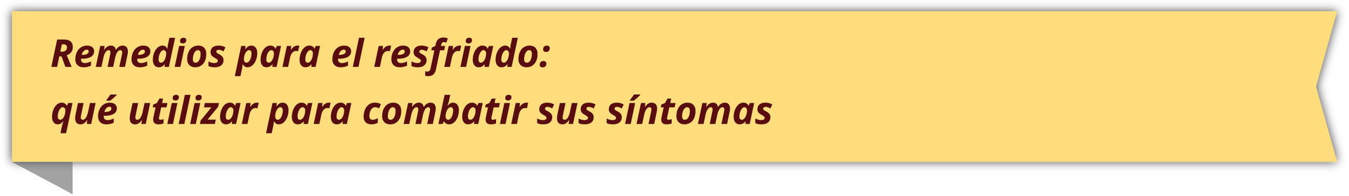 Grafika z napisem:  Remedios para el resfriado: qué utilizar para combatir sus síntomas 
