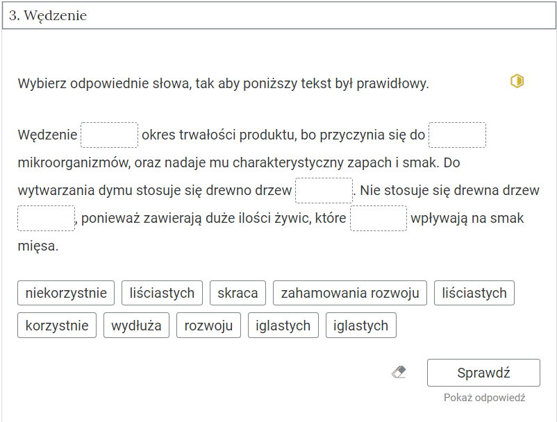 Zdjęcie przedstawia otwartą zakładkę z przykładowym zadaniem. Pod nazwą zakładki znajduje się polecenie. Pod poleceniem widać treść zadania z odpowiedziami do wyboru. Po prawej stronie polecenia widać żółty sześciokąt. Poniżej zadania, po prawej stronie panelu znajduje się ikona sprawdź. Po jej lewej stronie widać symbol gumki. Poniżej przycisku sprawdź znajduje się napis pokaż odpowiedź.