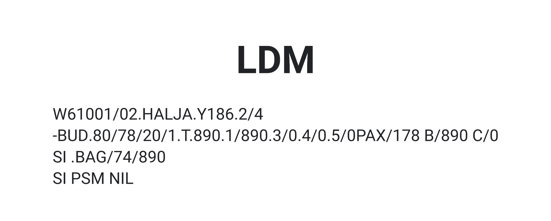 Depesza o załadunku. Tytuł: LDM. Poniżej znajdują się długie kody, na przykład: W 6 1 0 0 1 ukośnik 0 2 kropka H A L J A kropka Y 1 8 6 kropka 2 ukośnik 4 